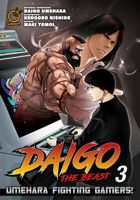 Daigo the Beast: Umehara Fighting Gamers! Volume 3 1772941875 Book Cover