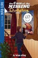 The Case of the Missing Dumpling 1524790613 Book Cover