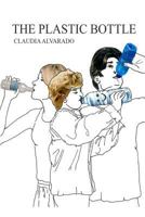 The Plastic Bottle 1446122506 Book Cover