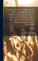 Études sur les langues du Haut-Zambèze. Textes originaux, recueillis et traduits en français et précédés d'une esquisse grammaticale par E. Jacottet; Volume 02 1019207531 Book Cover
