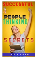 Successful People Thinking Secrets B084DD8YZY Book Cover