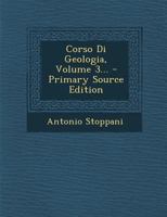 Corso Di Geologia, Volume 3... 1022363492 Book Cover