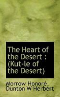 The Heart of the Desert: 1517698456 Book Cover