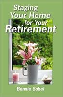 Staging Your Home for Your Retirement 1419682911 Book Cover