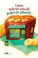 Ti?m bánh chu?i h?nh phúc 6044421287 Book Cover