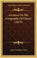 Lectures On The Geography of Greece 1377160564 Book Cover