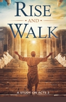 Rise and Walk (Bible Study Guides) B0F5PCGRZ9 Book Cover