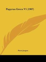 Papyrus Grecs V1 1437052568 Book Cover