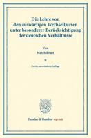 Die Lehre Von Den Auswartigen Wechselkursen: Unter Besonderer Berucksichtigung Der Deutschen Verhaltnisse 3428169514 Book Cover