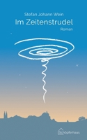 Im Zeitenstrudel (German Edition) 3982579430 Book Cover