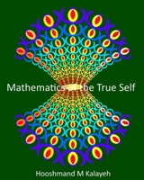 Mathematics of the True Self: From Conditioning to Clarity B0H296C8JC Book Cover