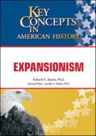 Expansionism (Key Concepts in American History) 1604132213 Book Cover