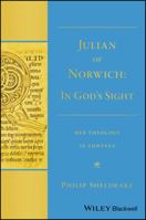 Julian of Norwich: In God's Sight Her Theology in Context 111909965X Book Cover