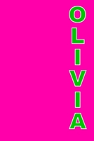 Olivia: A 6x9 Lined Journal (Olivia in green text on hot pink cover) 1677310375 Book Cover