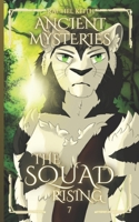 Ancient Mysteries (The Squad: Rising) B0FYMRQ8MB Book Cover