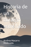 Historia de un corazón estrellado (Spanish Edition) B0CSNWZ24J Book Cover