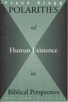 Polarities of man's existence in Biblical perspective 1880837498 Book Cover