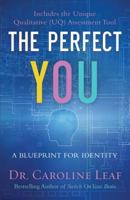 The Perfect You: A Blueprint for Identity 0801015693 Book Cover