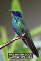 Password Book Alphabetical Tabs: Bird Lovers with Tabs for Easy Organization of Online Account Details. B0851MJGV1 Book Cover