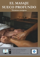 EL MASAJE SUECO PROFUNDO: Técnicas europeas de quiromasaje (CURSOS DE MASAJE WELLNESS-SPA) (Spanish Edition) B0DFP2W22J Book Cover