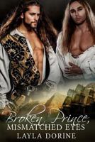 Broken Prince, Mismatched Eyes B0CH7GDN2P Book Cover