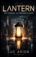 Lantern: Wo Komfort zur Kontrolle wird (German Edition) B0GXJ4QY45 Book Cover