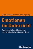 Emotionen Im Unterricht: Psychologische, Padagogische Und Fachdidaktische Perspektiven 3170363069 Book Cover