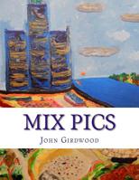 Mix Pics : 2016 Paintings 1541185382 Book Cover