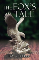 The Fox's Tale 1964462010 Book Cover