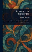 Sidonia, the Sorceress 1023091968 Book Cover