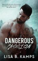 Dangerous Passion 1539569306 Book Cover
