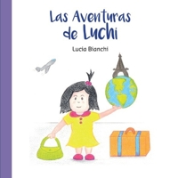 Las Aventuras de Luchi 992964721X Book Cover