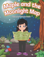 Maple and the Moonlight Map B0FD3Q11QJ Book Cover