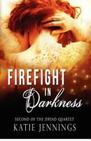 Firefight in Darkness 0615718914 Book Cover