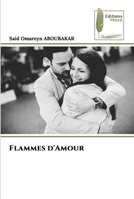 Flammes d'Amour 6204966138 Book Cover