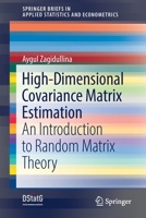High-Dimensional Covariance Matrix Estimation: An Introduction to Random Matrix Theory 3030800644 Book Cover