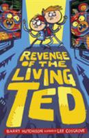 Revenge of the Living Ted 0593174305 Book Cover