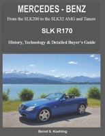 MERCEDES-BENZ, The SLK models: The R170 1505421500 Book Cover