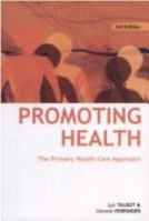 Promoting Health: The Primary Health Care Approach 0729537552 Book Cover
