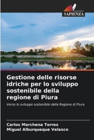 Gestione delle risorse idriche per lo sviluppo sostenibile della regione di Piura 6205385406 Book Cover