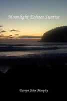 Moonlight Echoes Sunrise 1453555005 Book Cover