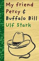 Min vän Percy, Buffalo Bill och jag 0958278717 Book Cover