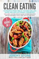 Clean Eating: 120 Recipes from Two of the Best-Selling Quick and Easy Ketogenic Cookbooks 1539105547 Book Cover