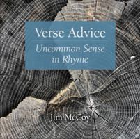 Verse Advice : Uncommon Sense in Rhyme 099722942X Book Cover