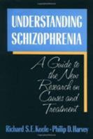 Understanding Schizophrenia: A Guide to the New Research on Causes and Treatment 0029172470 Book Cover