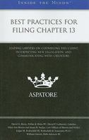 Best Practices for Filing Chapter 13: Leading Lawyers on Counseling the Client, Interpreting New Legislation, and Communicating with Creditors 0314194606 Book Cover