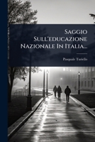 Saggio Sull'educazione Nazionale In Italia... (Italian Edition) 1024890198 Book Cover