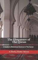 The Eloquence of The Quran: A Guide to Rhetorical Devices in The Quran - البلاغة B08NVGHC5G Book Cover