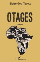 Otages: Roman (L'Afrique Qui Se Bat) (French Edition) 2343104182 Book Cover
