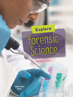 Explore Forensic Science (Searchlight Books B0GN6KTJCK Book Cover